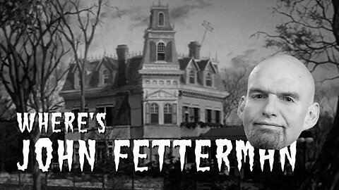 Where's John Fetterman? - Addams Family Theme Song Parody