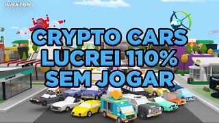 CryptoCars lucrei 110% sem jogar