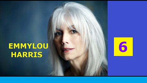 EMMYLOU HARRIS - 6