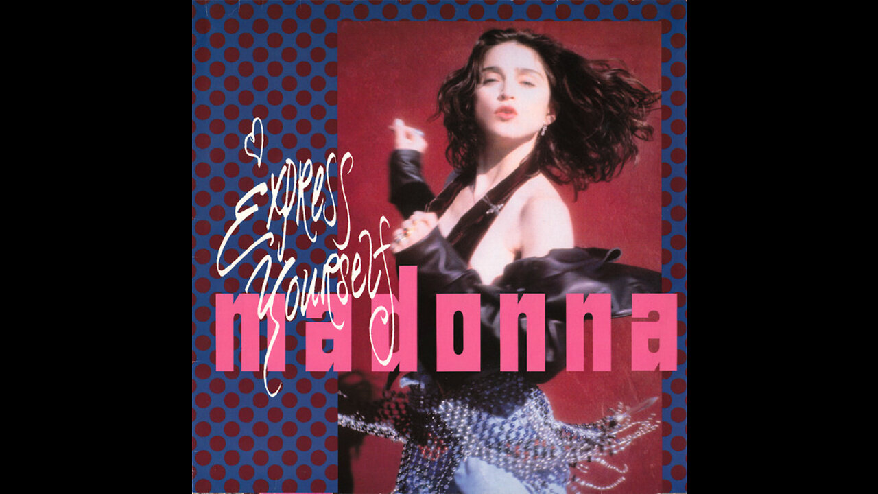 Madonna - Express Yourself