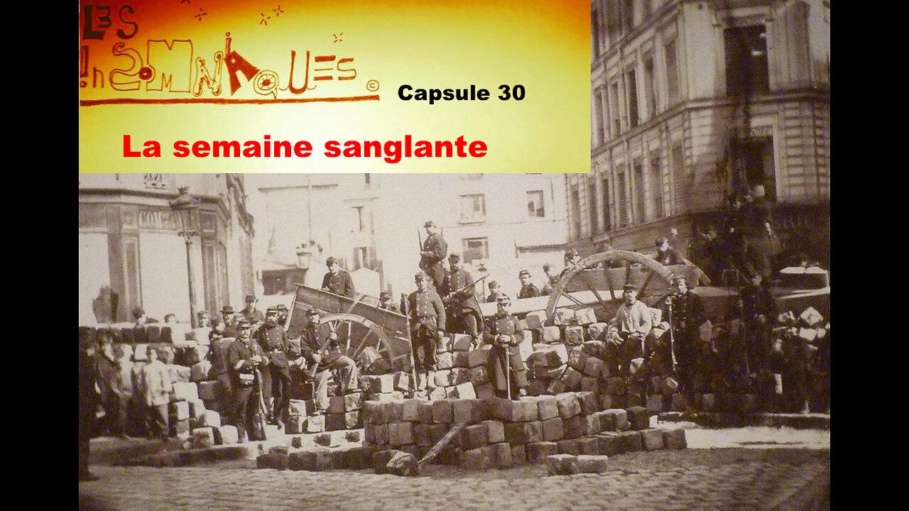 Capsule #30: La Semaine Sanglante