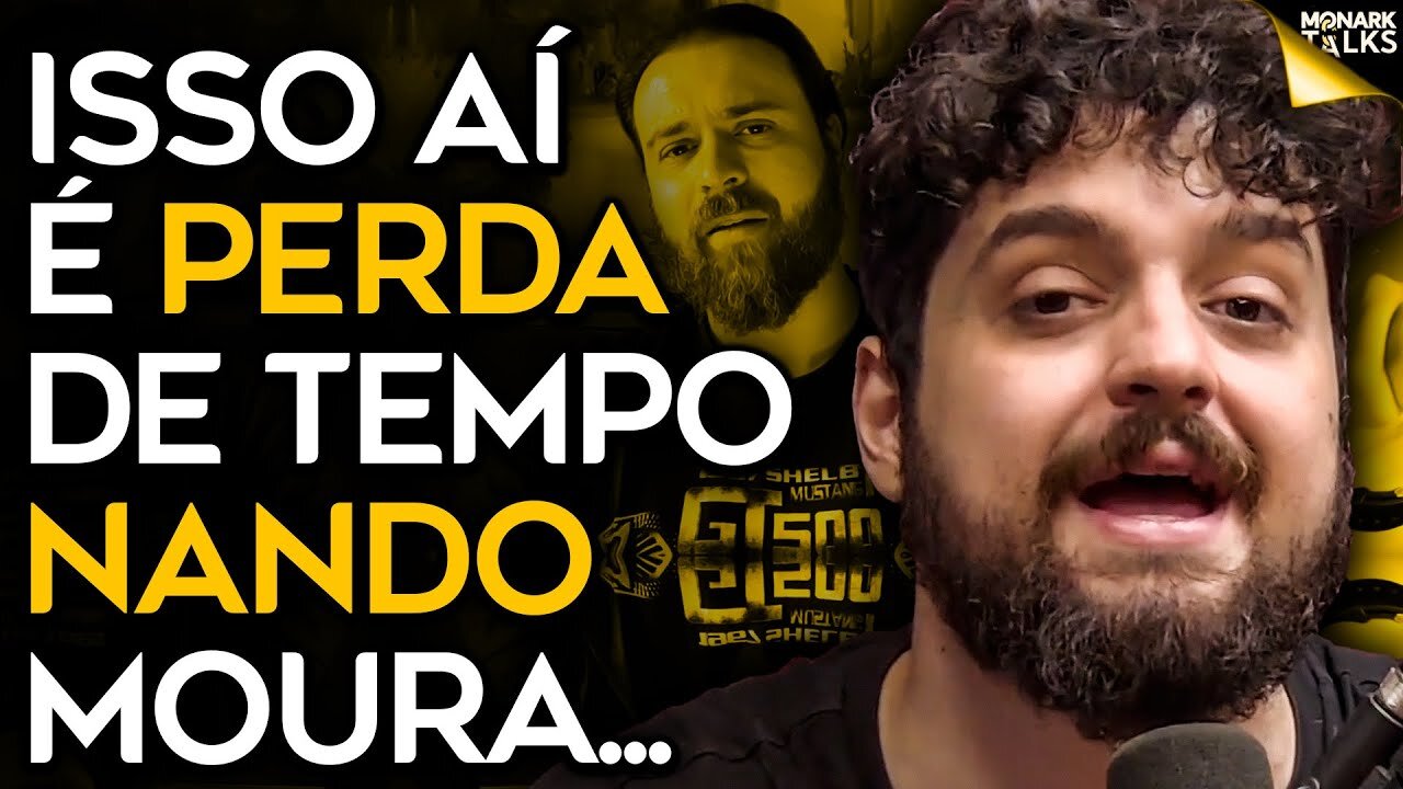 MONARK SOBRE NANDO MOURA E MBL