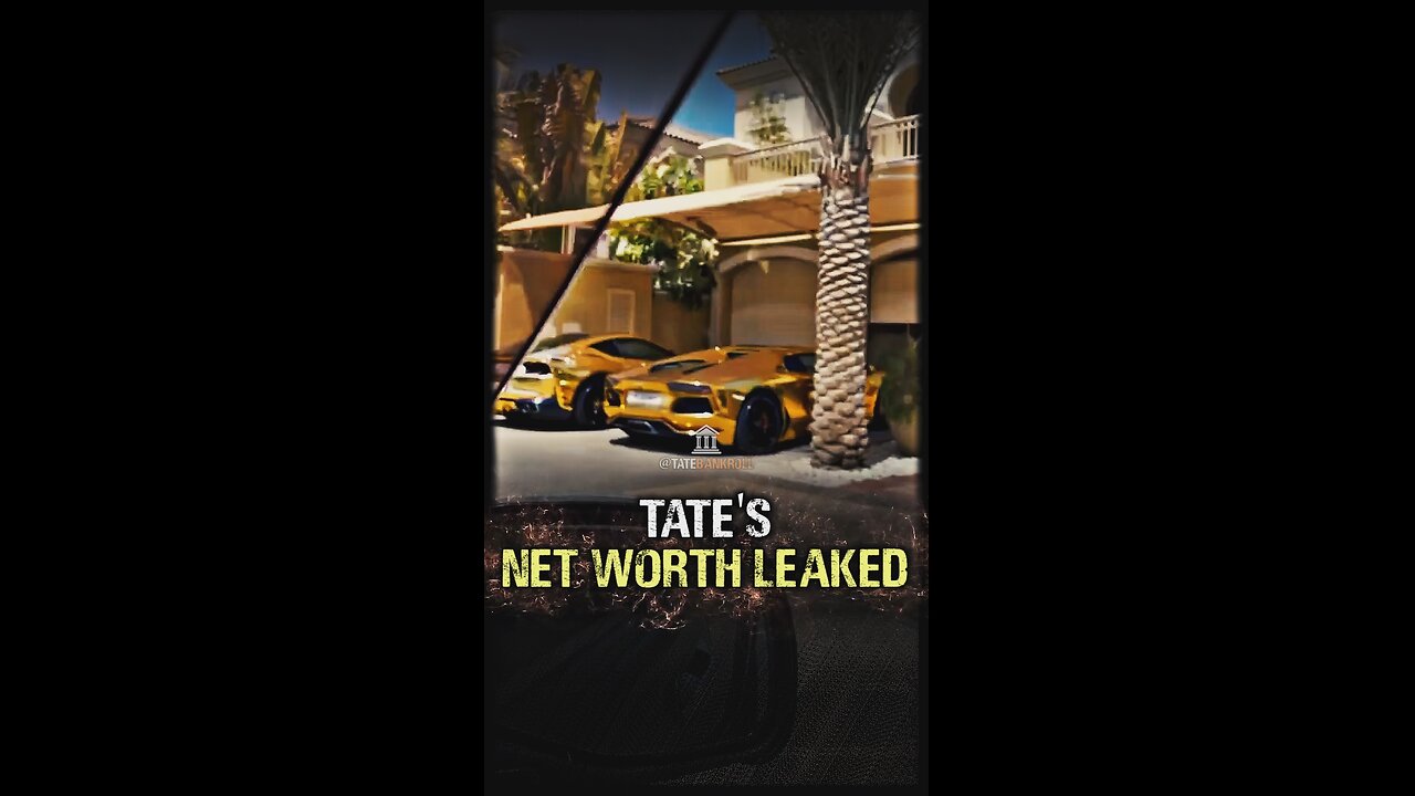 TATE's Net Worth Leaked