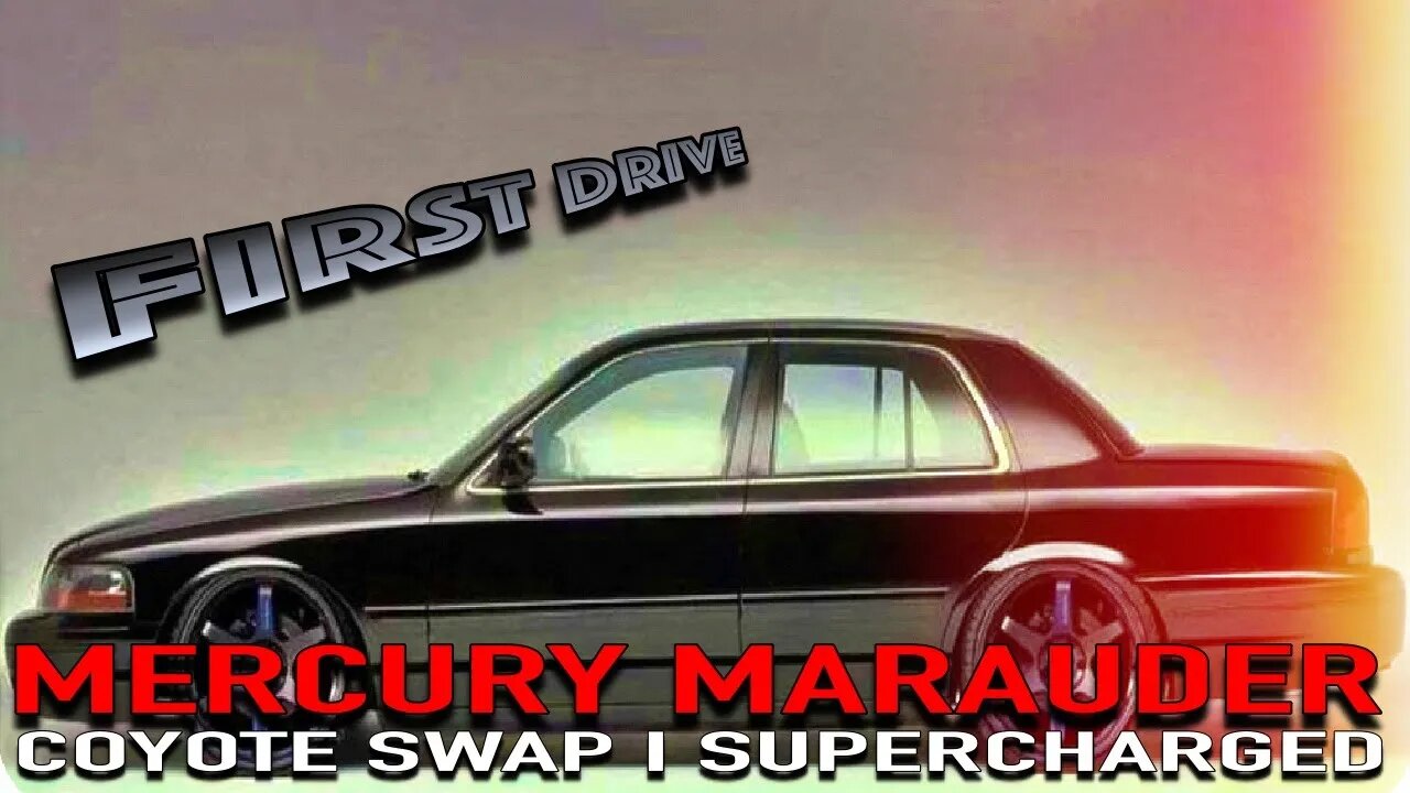 Coyote swapped & SUPERCHARGED Mercury Marauder *FRIST DRIVE