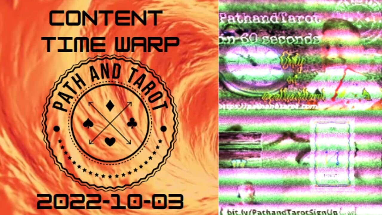 PathandTarot Content Time Warp 2022-10-03