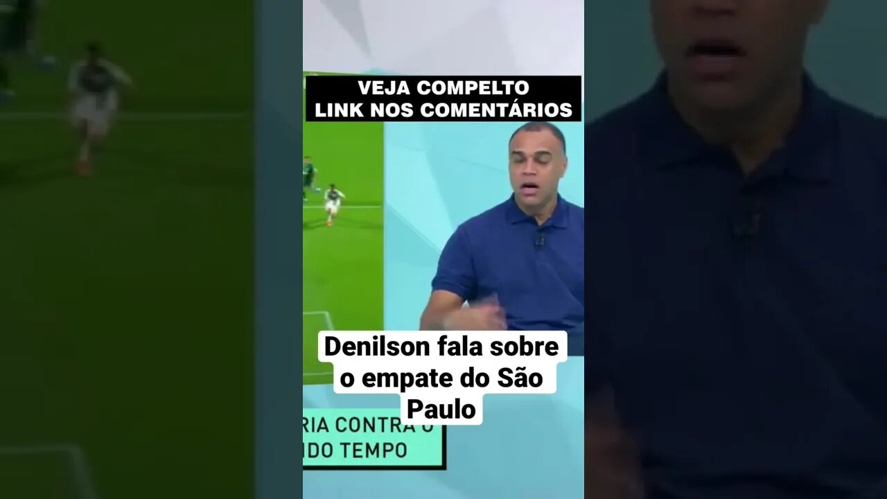 Denílson show fala sobre empate com Goiás #denílsonshow #jogoaberto #renatafan