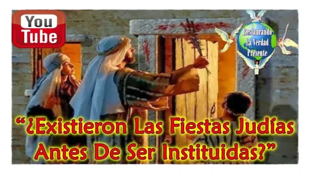 202. "¿Existieron Las Fiestas Judías Antes de Ser Instituidas?"