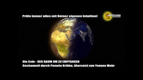 Die Erde - DER RAUM UM ZU EMPFANGEN