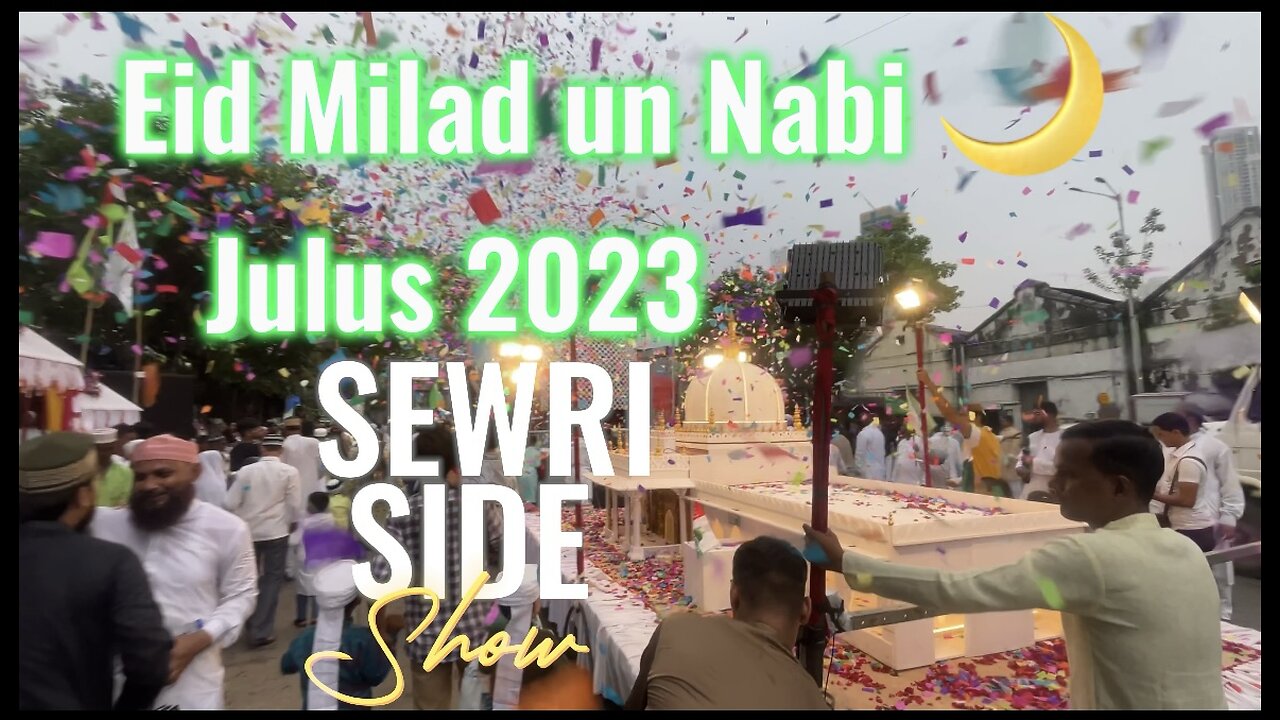 Eid Milad un Nabi in India 🇮🇳 || Sewrisideshow