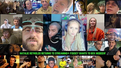 NATALIE REYNOLDS RETURNS TO KICK+ FOUSEY WANTS TO BOX MODEEN #fousey #nataliereynolds #modeen