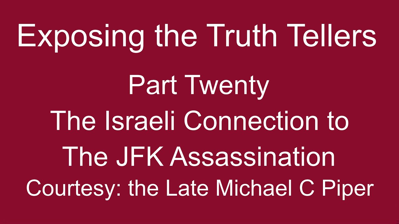 Exposing the Truth Tellers: Part Twenty, Michael C Piper