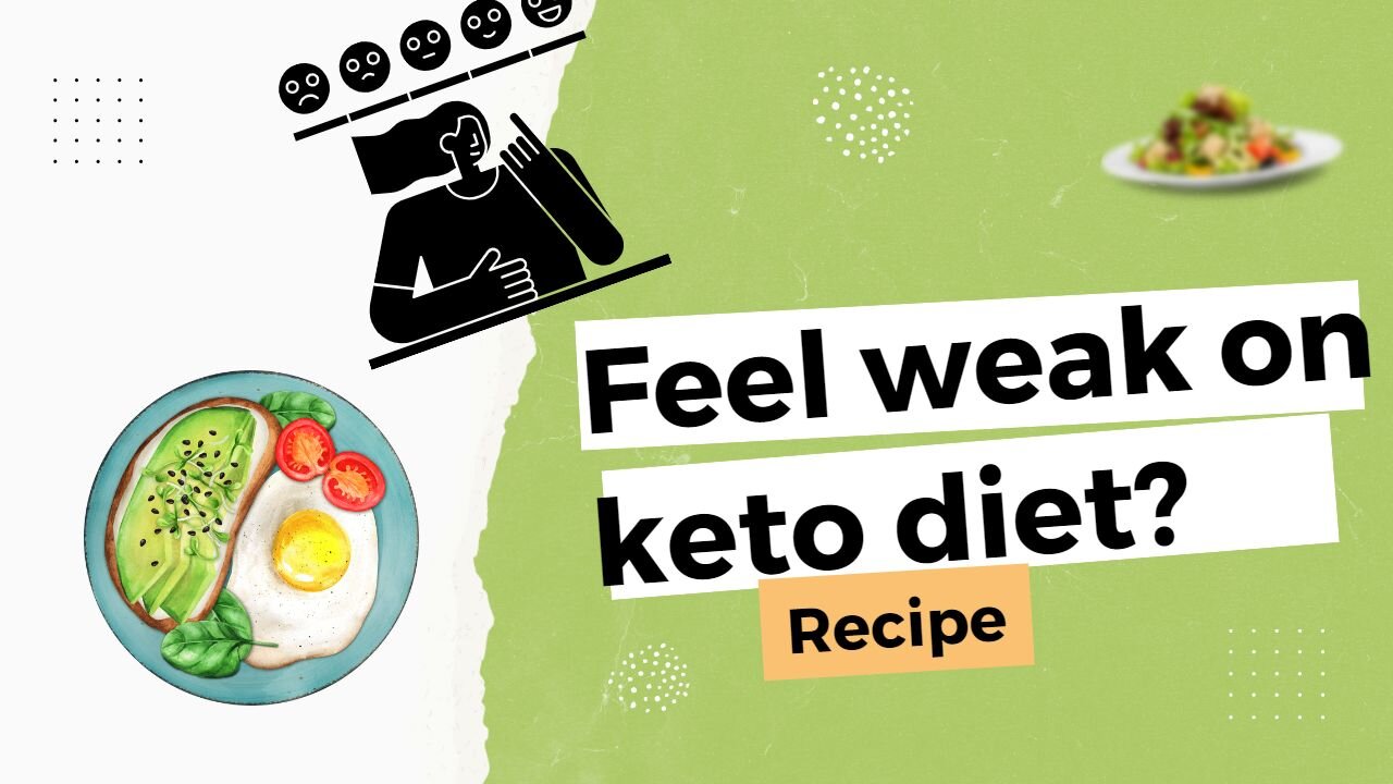 Why do I feel weak on the keto diet