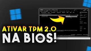 Como ATIVAR TPM 2.0 na BIOS para INSTALAR WINDOWS 11 (PASSO A PASSO COMPLETO)