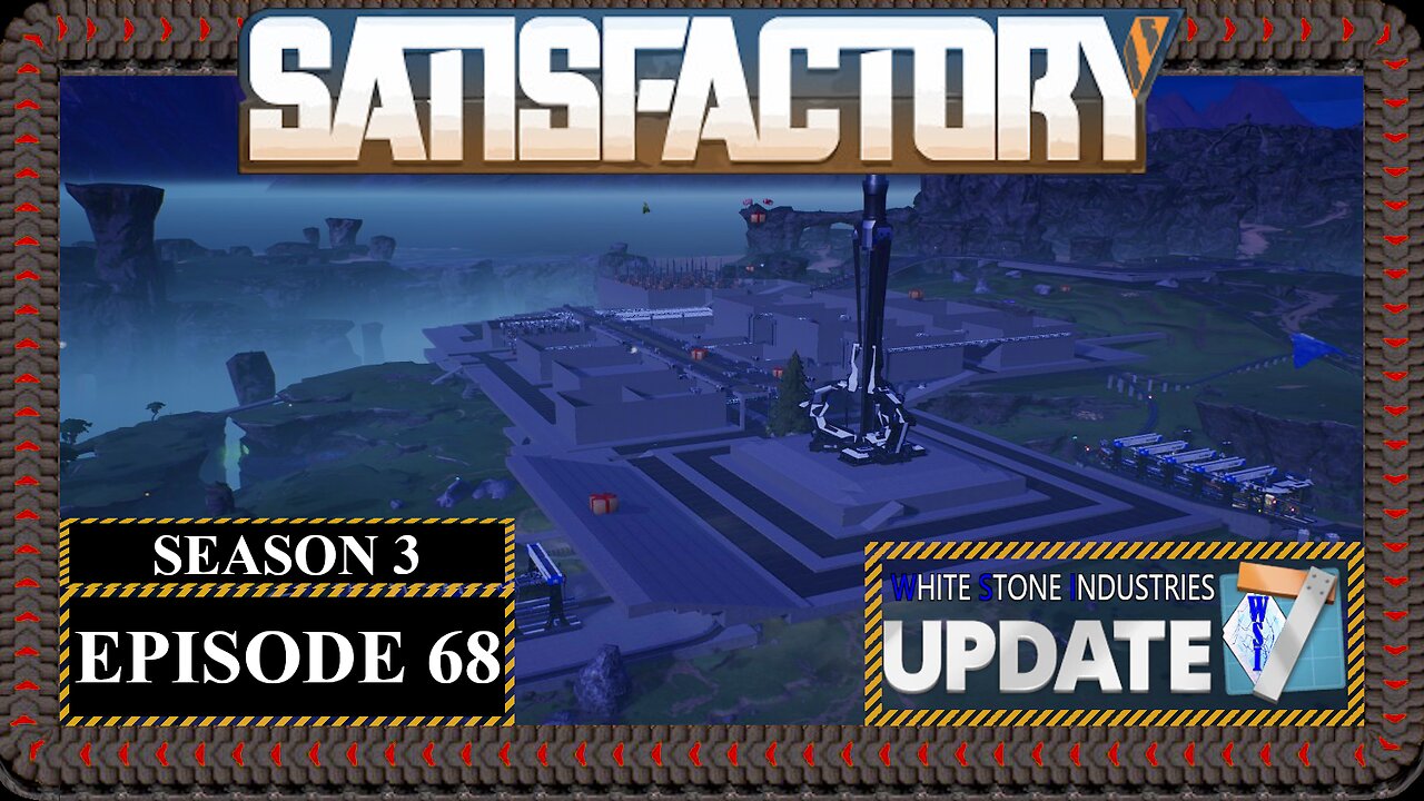 Modded | Satisfactory Ficsmas | S3 Episode 68