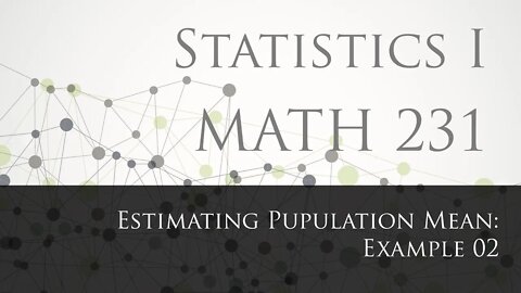 Estimating Pupulation Mean: Example 02