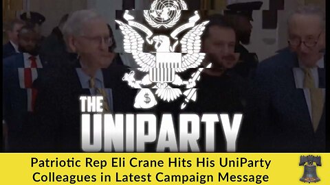 Patriotic Rep Eli Crane Hits His UniParty Colleagues in Latest Campaign Message