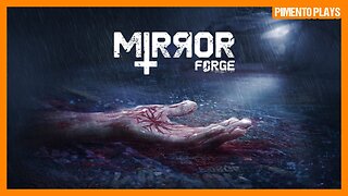 Mirror Forge | Part 1