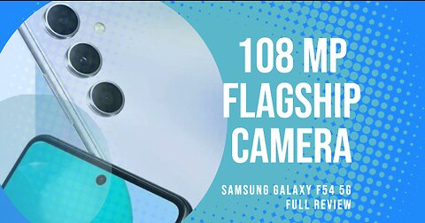 Discover the Best Samsung Phone under 30K: Galaxy F54 Full Review