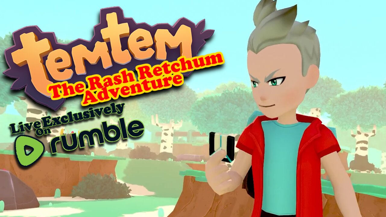 TemTem Taming w/ Rash Retchum Live! | LvL X Gaming