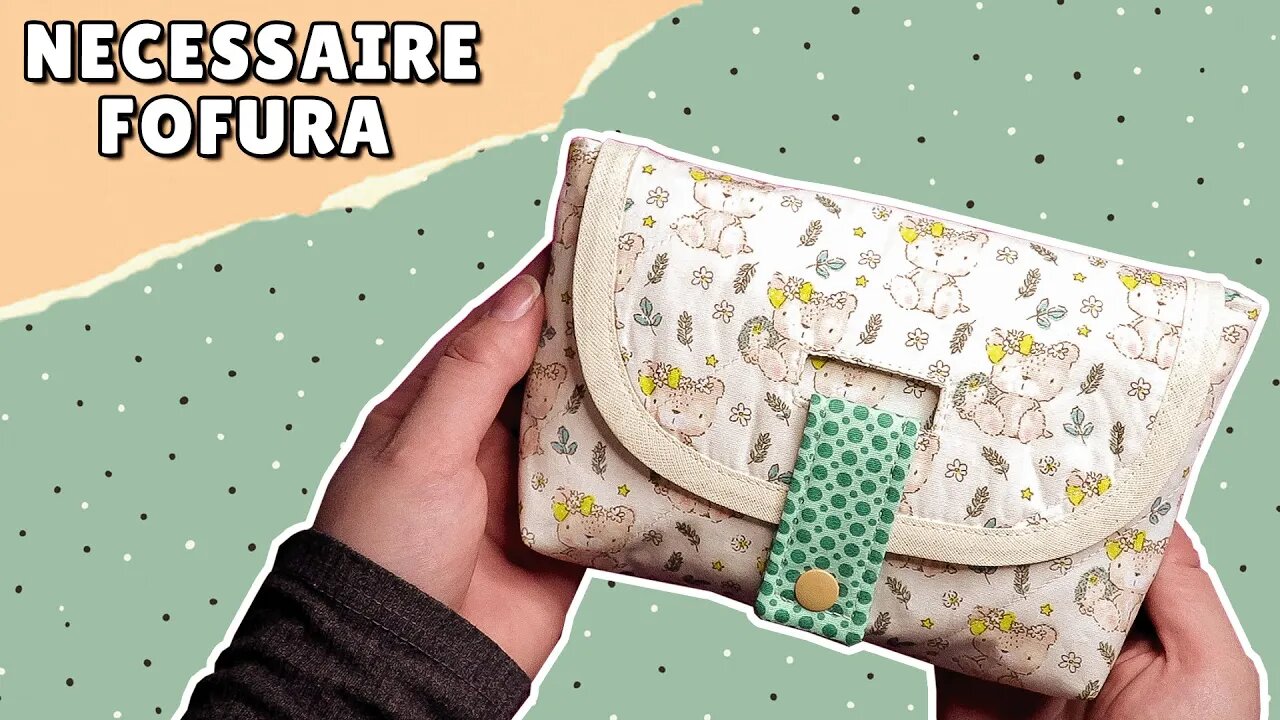 COSTUREI uma NECESSAIRE muito FOFA! / Necessaire fofura - Passo a passo