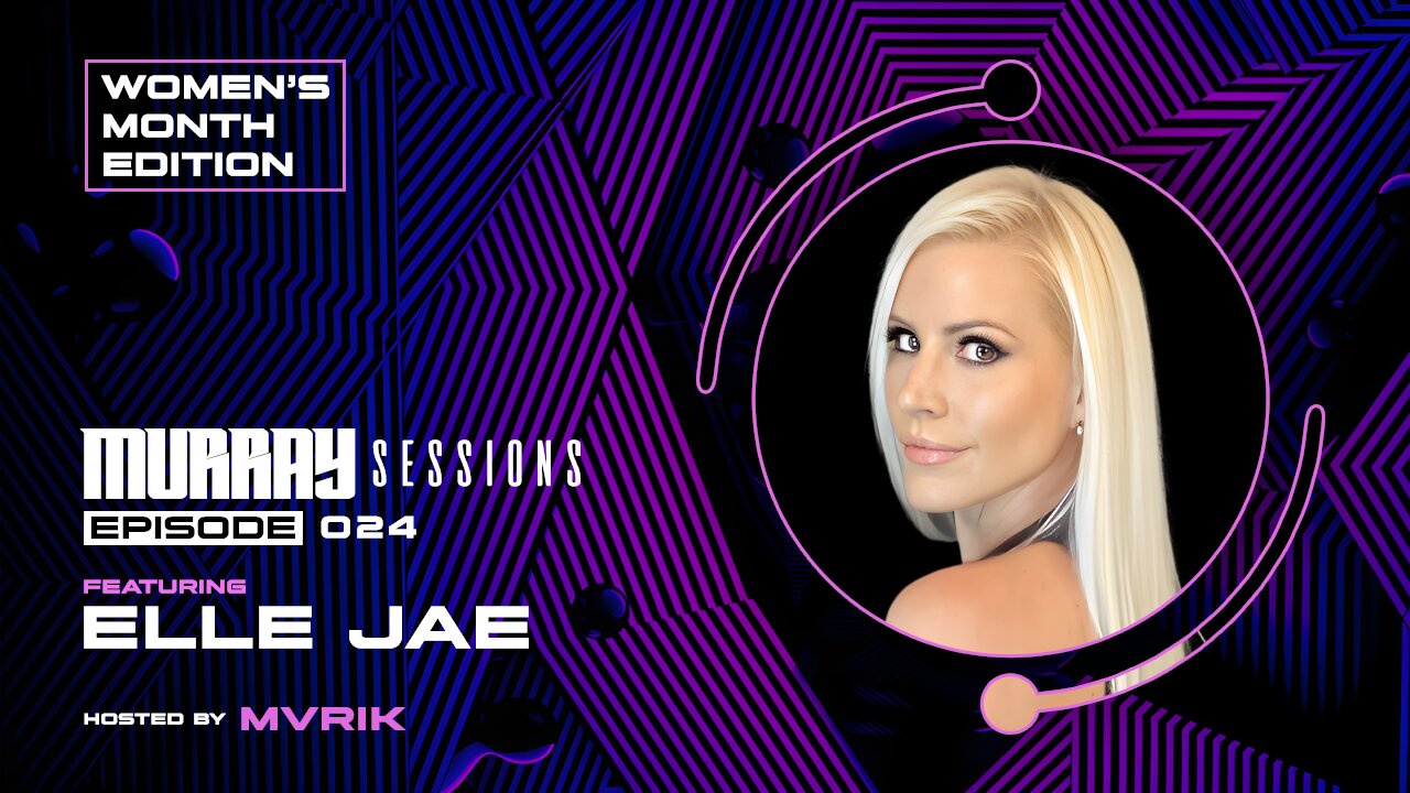 Murray Sessions 024 (feat. Elle Jae) [Women's Month Edition]