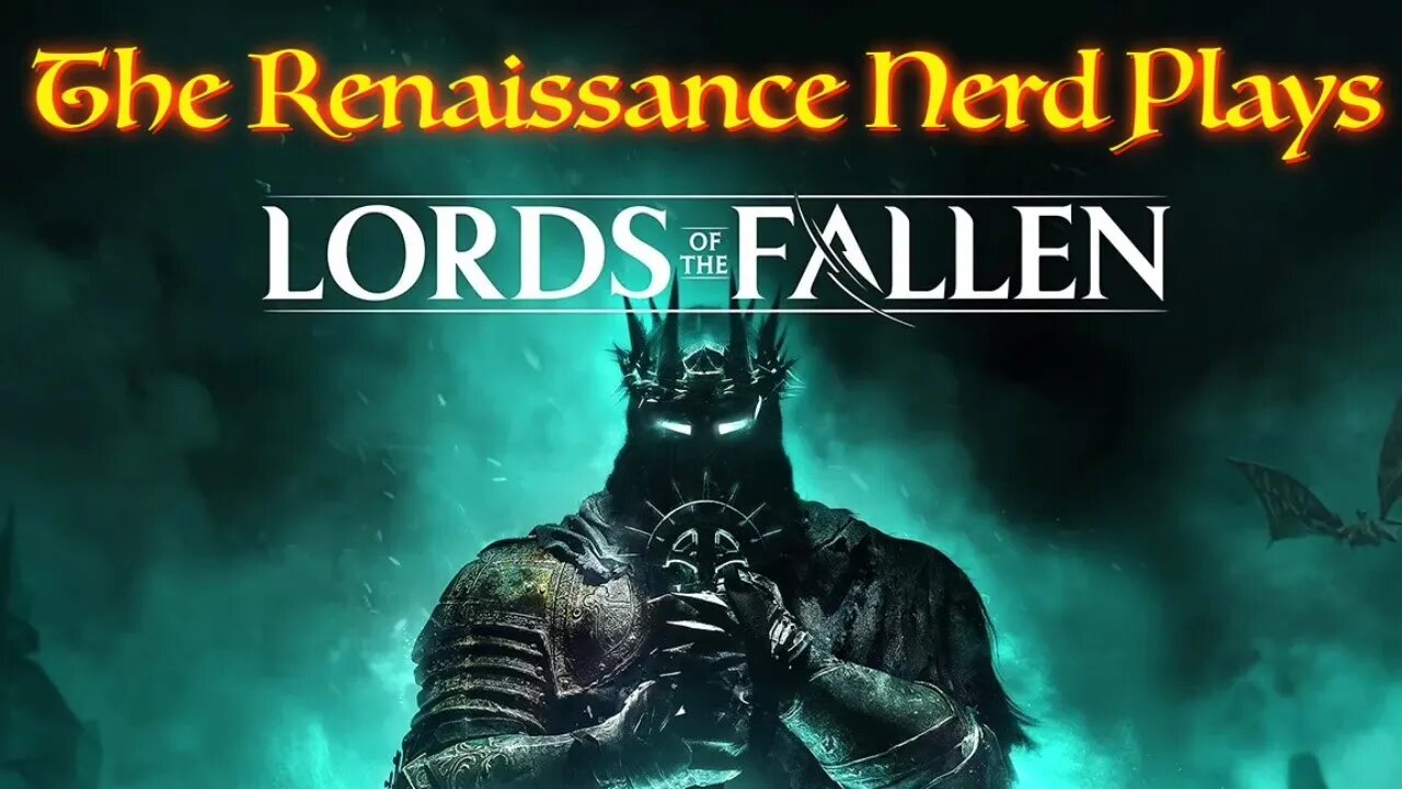 Playing Lords Of The Fallen Part 1: Once More Into The Fray