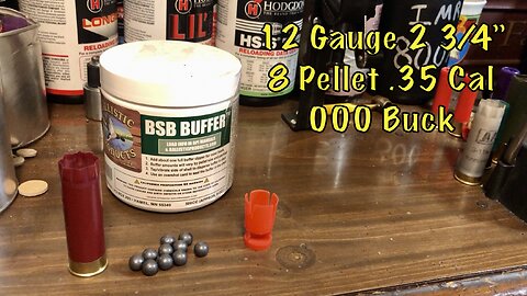 12 Gauge .35 Cal 000 Buck 2 3/4” 8 Pellet
