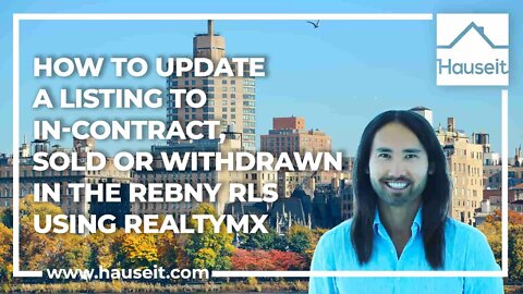 How to Update a Listing to In Contract, Sold or Withdrawn in the REBNY RLS using RealtyMX