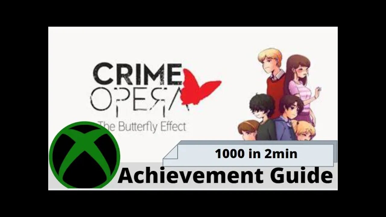 Crime Opera: The Butterfly Effect Achievement Guide on Xbox, No commentary