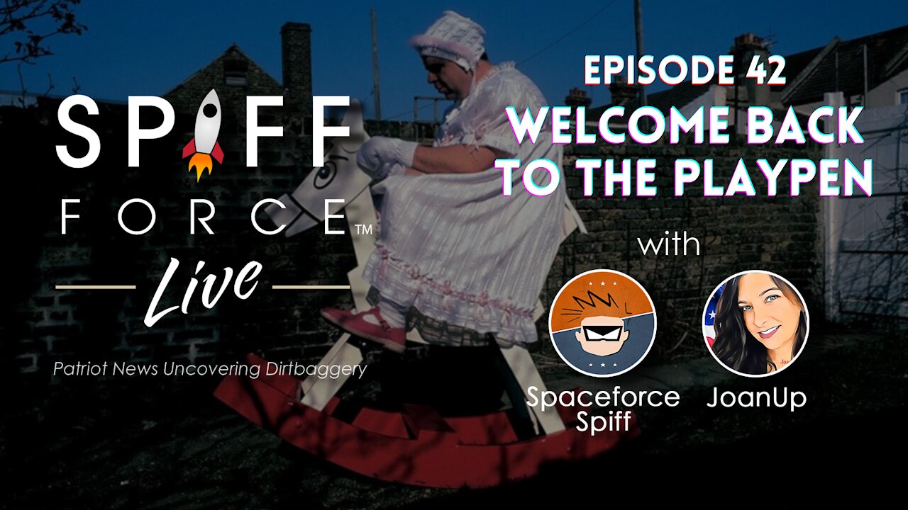 Spiff Force Live: Episode 042 - Welcome Back To The Playpen