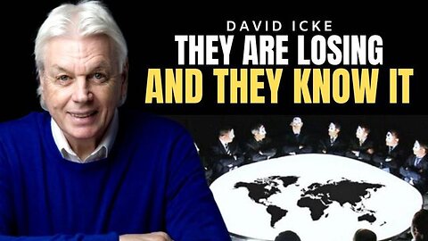 David Icke BREAKING: They Are Losing And They Know It!