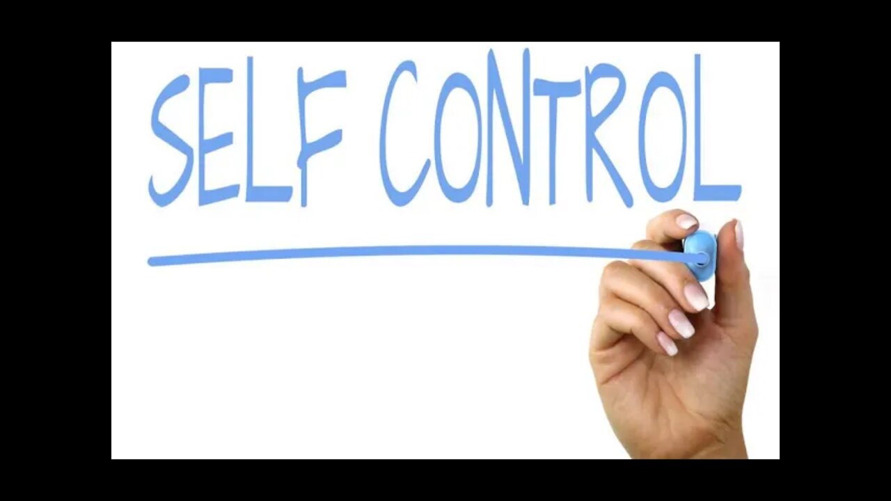 Mastering self & exercising self control