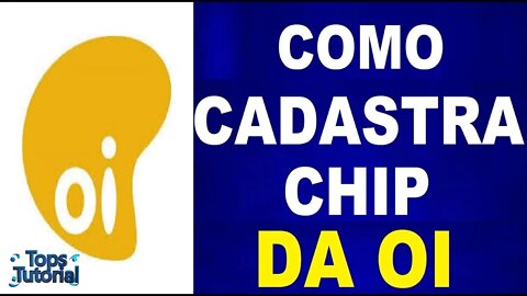 Como Ativar o Chip da Oi