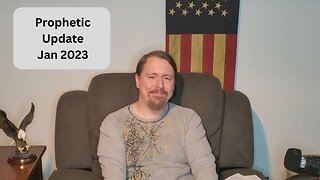 Prophetic Update: Jan 2023