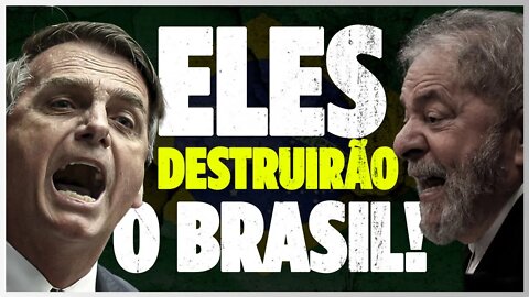 BRASIL ESTÁ SENDO DESTRUÍDO!