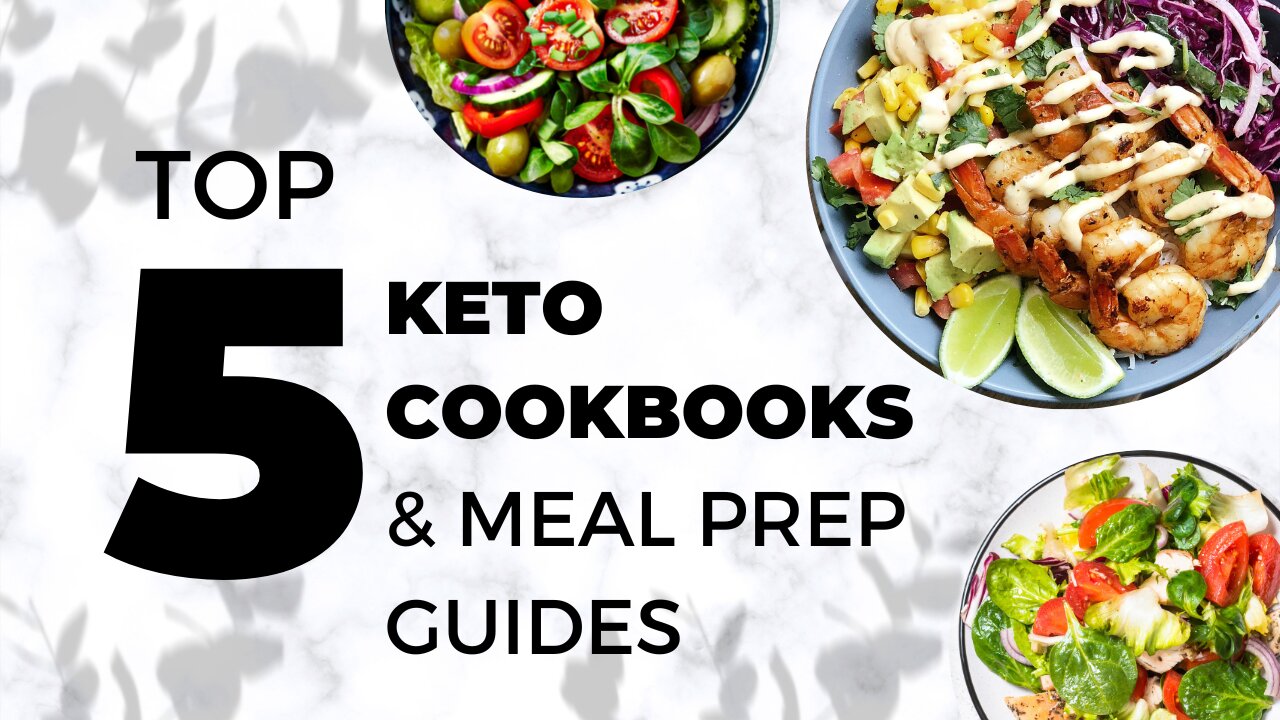 Top 5 Keto Cookbooks & Meal Prep Guides