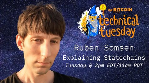 Explaining Statechains with Ruben Somsen #TechnicalTuesday
