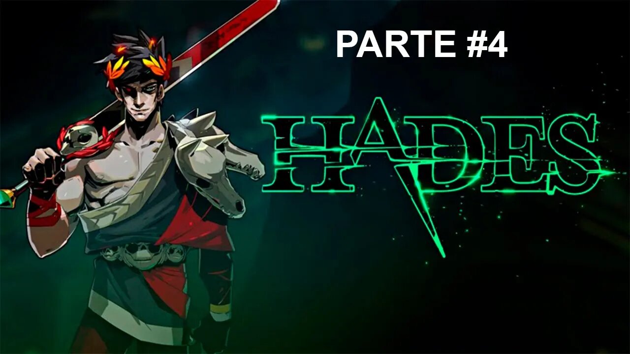 Hades - [Parte 4] - Legendado PT-BR - 60Fps - 1440p