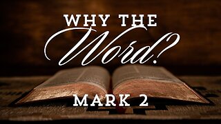 Why the Word? - Pastor Jeremy Stout