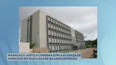 Justiça condena dupla acusada de homicídio em 2020 a quase 160 anos de prisão em Manhuaçu