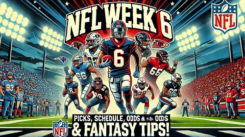 NFL Week 6: Picks, Schedule, Odds & Fantasy Tips!