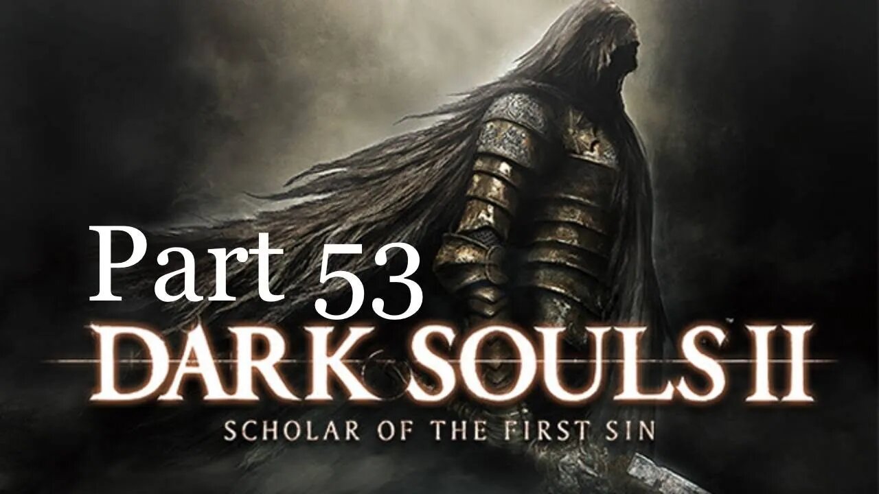 DARK SOULS II: SOTFS Part 53- Old Iron King DLC