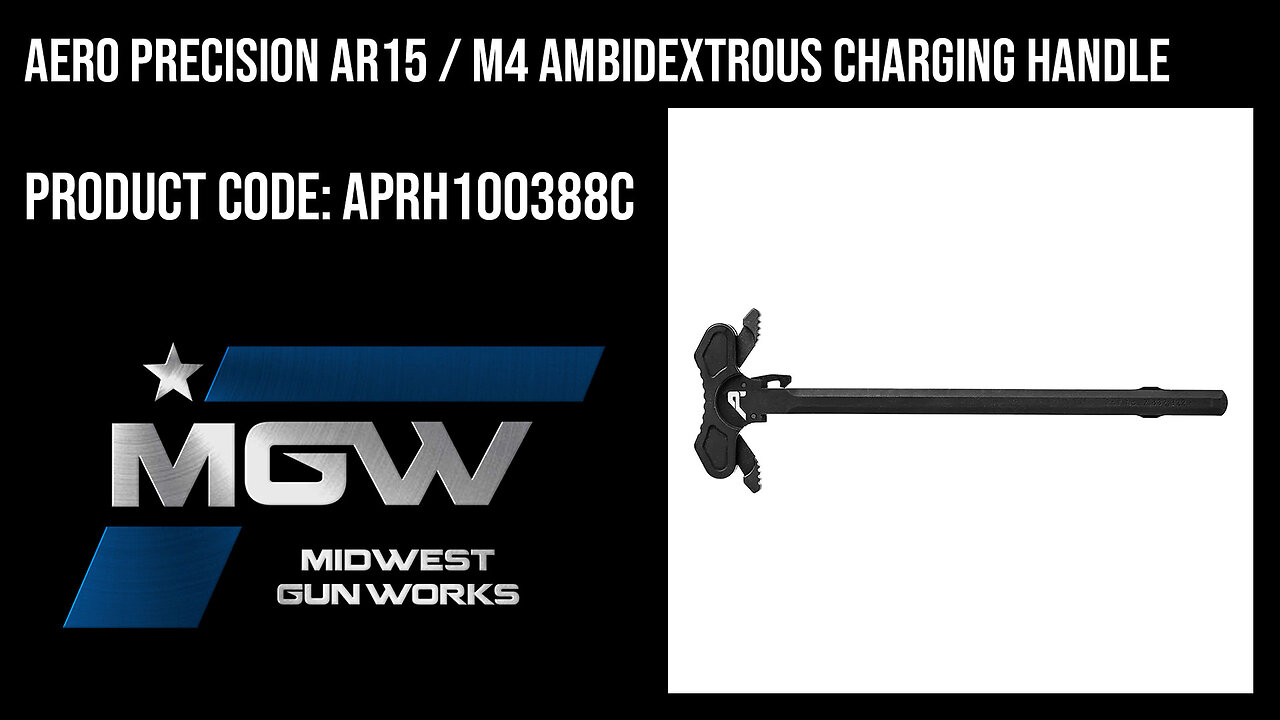 Aero Precision AR15 / M4 Ambidextrous Charging Handle - APRH100388C