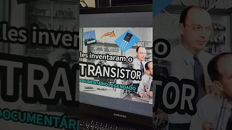 Imperdível esse documentário sobre a INVENÇÃO DO TRANSISTOR.