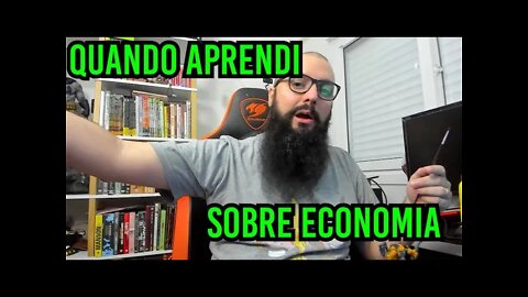 Quando Aprendi Sobre Economia !