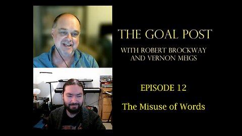 The Goal Post Episode 12 - The Misuse of Words