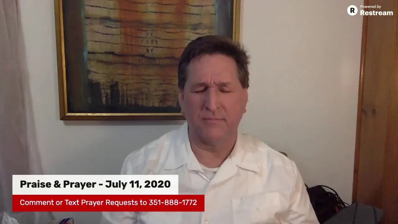Praise and Prayer - July 11, 2020