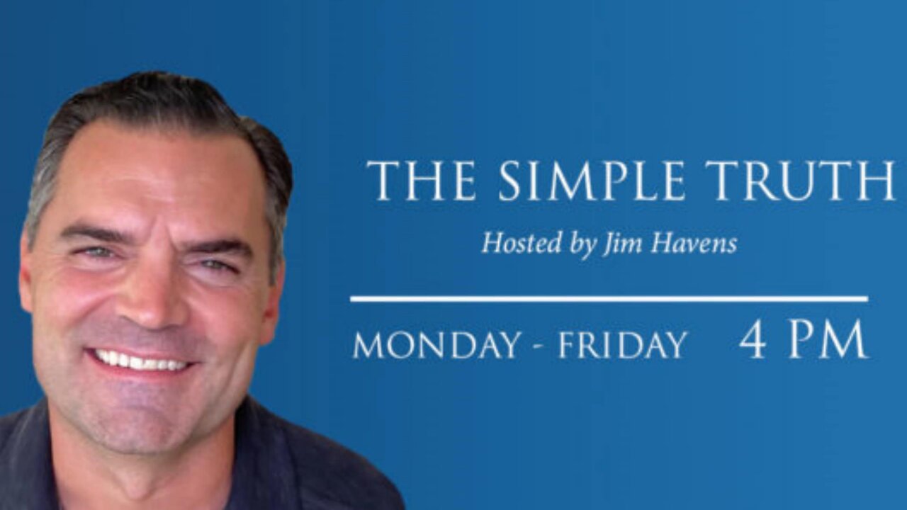 Throwdown Thursday with guest Dan Burke | The Simple Truth hosted by Jim Havens - Aug. 5, 2021