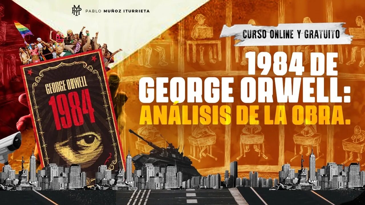 1984 de George Orwell: Análisis de la obra (Curso 1984 #4)