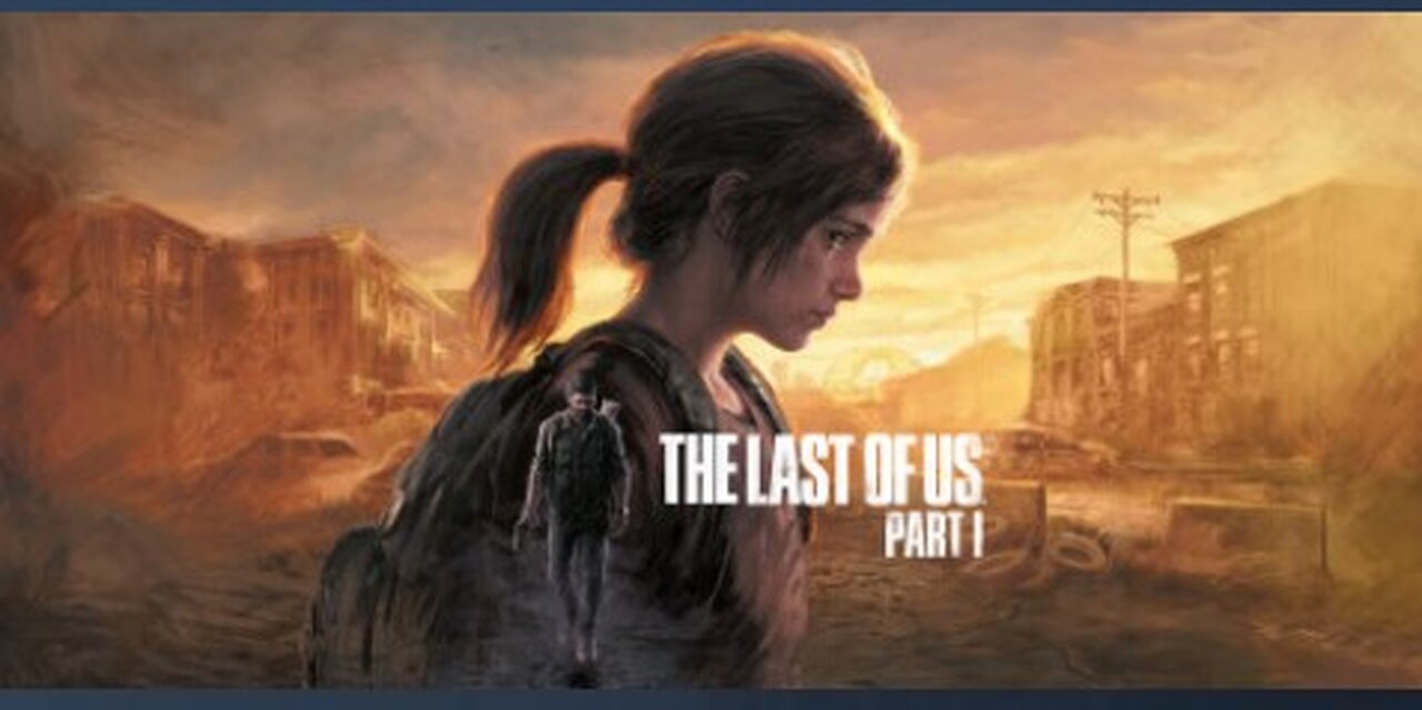 The Last of Us Part I is now on PC